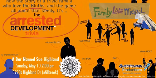 Family Love Michael! An Arrested Development Trivia Night