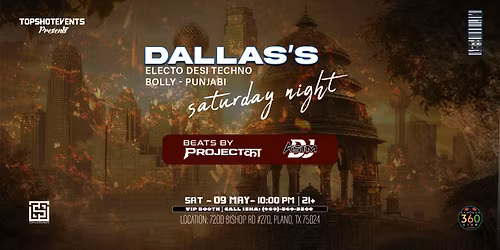 DALLAS\u2019S SATURDAY NIGHT: DESI TECH HOUSE ft. PROJECTKA & RZON | Sambuca 360