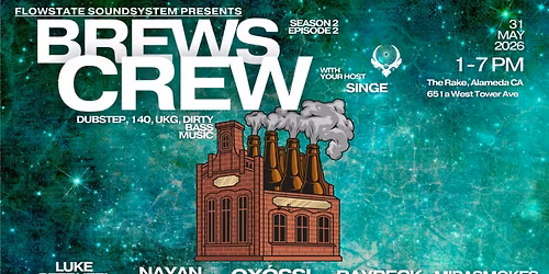Brews Crew S2E2 - Free Day Party - W\/ DJs Oxossi, Luke Petruzzi, Nayan, Rayreck, Miresmokes, & Singe