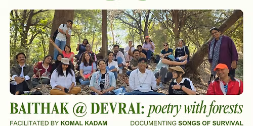 Poetry with Forests\u2013 Baithak @ Devrai