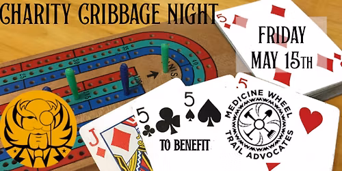 Monthly Charity Cribbage Night @ CMSE for Medicine Wheel Trail Advocates