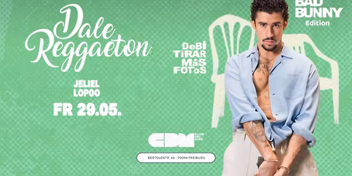 Dale Reggaeton "Bad Bunny" DTMF Edition x Club del Mar \/ Fr 29.05.26