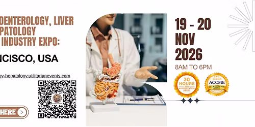 Global Gastroenterology, Liver Diseases & Hepatology Conference & Industry Expo