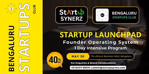 Startup Launchpad \u2013 Founder Operating System (1 Day Intensive Program) by Bengaluru Startups Club