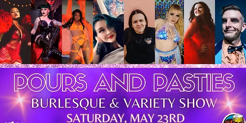 Pours and Pasties Burlesque and Variety Show