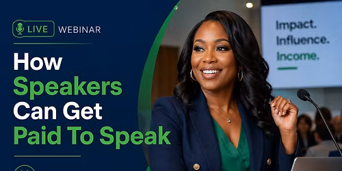 How Speakers Can Get Paid To Speak Without Chasing Gigs or Burning Out