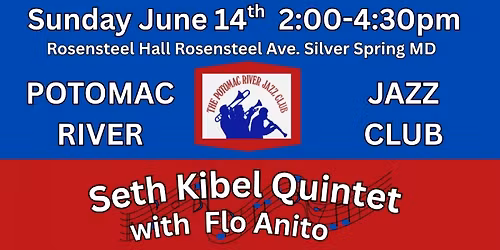 Seth Kibel Quintet w\/ singer Flo Anito sponsored by Potomac River Jazz Club
