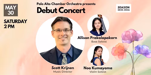 Debut Orchestra Season Finale Concert, Presented by the Palo Alto Chamber Orchestra