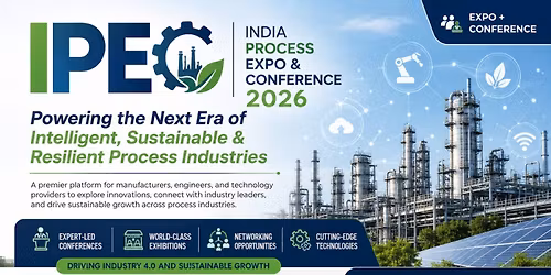 India Process Expo & Conference 2026 (IPEC 2026)