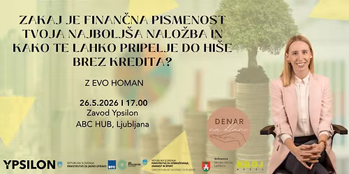 Zakaj je finan\u010dna pismenost tvoja najbolj\u0161a nalo\u017eba in kako te lahko pripelje do hi\u0161e brez kredita?