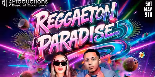 Reggaeton Paradise Rooftop Party \u2013 Lost in Paradise, Queens \u2013 May 9