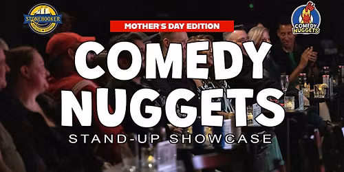 Comedy Nuggets Stand-Up Showcase in Mississauga \u2013 Mother\u2019s Day Edition