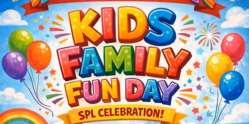 KIDS FAMILY FUN DAY SPL CELEBRATION