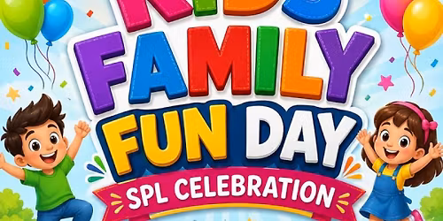 KIDS FAMILY FUN DAY SPL CELEBRATION