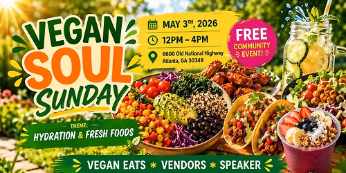 Vegan Soul Sunday - Hydration & Fresh Foods - 5.3.26