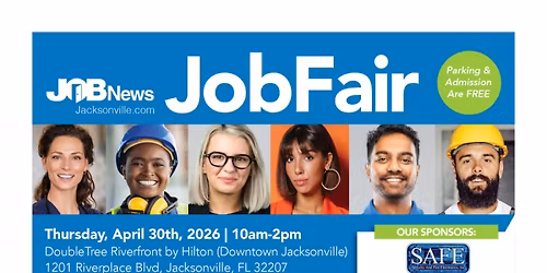 Jacksonville JOB FAIR - 20+ Local Companies Hiring for 100's of JOBS