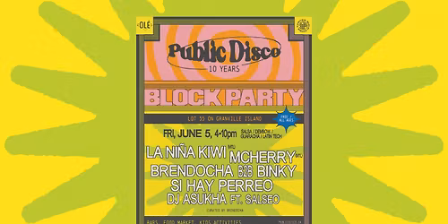 Public Disco Block Party: Granville Island Day 1