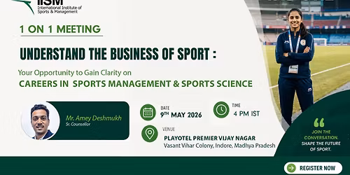 Join our Indore 1-on-1 Meet on Sports Management & Sports Science!