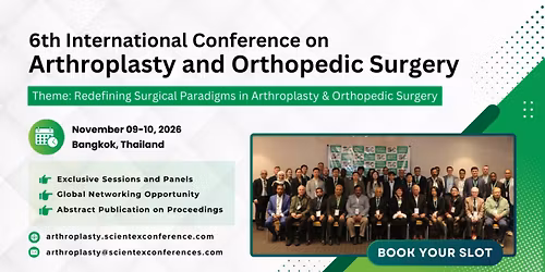 6th International Conference on Arthroplasty and Orthopedic Surgery