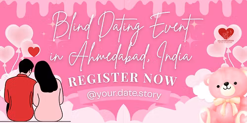 Free blind dating event in Ahmedabad, India \u2764\ufe0f