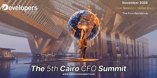 The 5th Edition of The Cairo CFO Summit