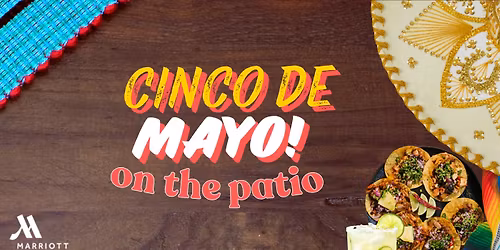 Cinco de Mayo on The Waterway Patio