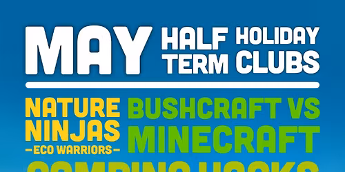 May Half Term Holiday Clubs | Kids Outdoor Adventures & Games | The Outdoors Project