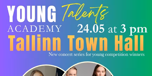 Music Trust PLMF \u201cYoung Talent Academy\u201d series concert at Tallinn Town Hall
