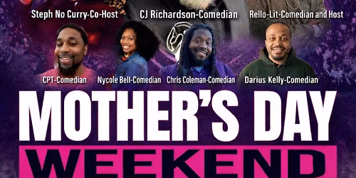 Mother's Day Weekend Comedy Show and Dance with Live band