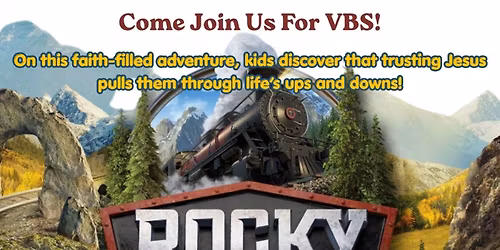 VBS Rocky Railway -Jesus' Power Pulls Us Through!