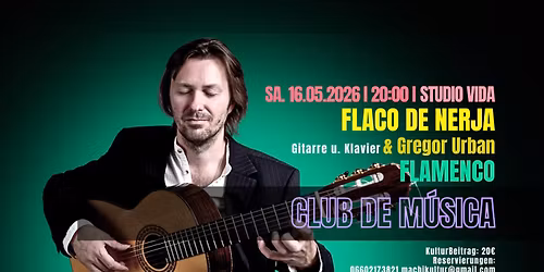 Club de M\u00fasica: Flaco de Nerja & Gregor Urban "Flamenco"