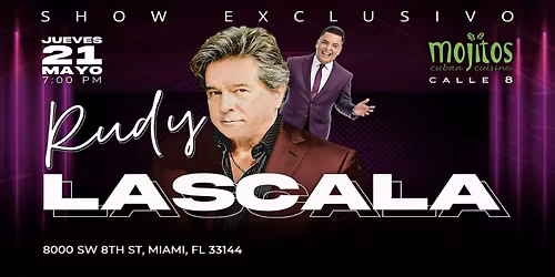 RUDY LA SCALA " GRAN SHOW " MOJITOS CALLE 8