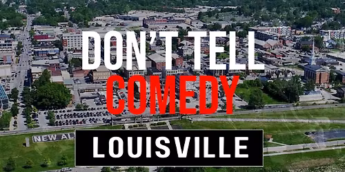 Don't Tell Comedy - New Albany