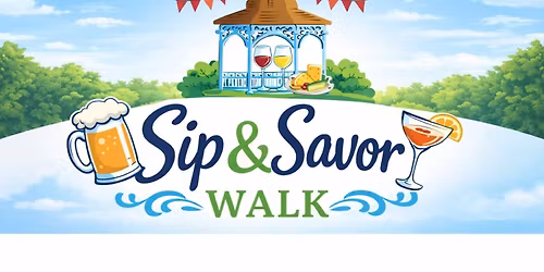 Sip & Savor Walk