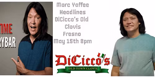 Comedy Show Marc Yaffee headlines DiCicco's Old Town Clovis