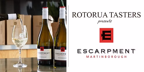 Rotorua Wine Tasters presents Escarpment Wines