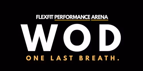 WOD - ONE LAST BREATH.
