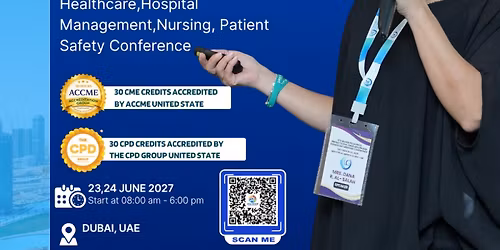 20th International Healthcare, Hospital Management, Nursing,Patient Safety Conference