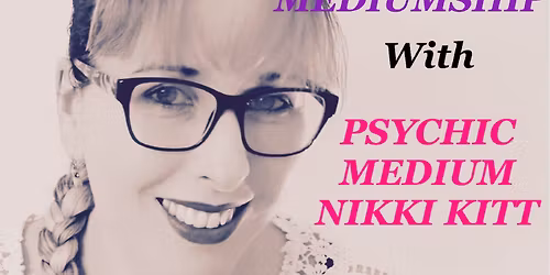 Exeter - Mediumship Evening with Nikki Kitt