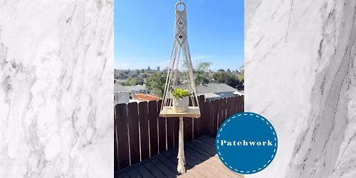 Patchwork Presents Macrame Floating Shelf Craft Workshop (+Wine Flight)