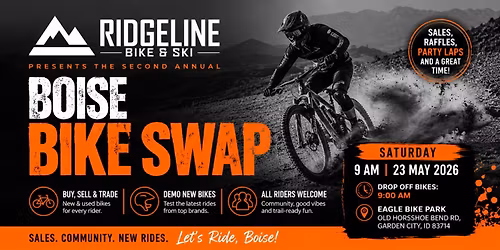 \ud83d\udeb2 Boise Bike Swap & Demo Day \u2013 May 23! Drop off bikes at 9AM to sell. Demo new Bikes!