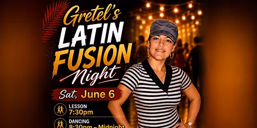 Gretel\u2019s "Latin Fusion" Night