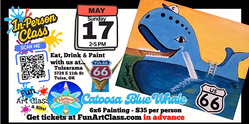 In-Person Class \u2013 Catoosa Blue Whale at Tulsarama