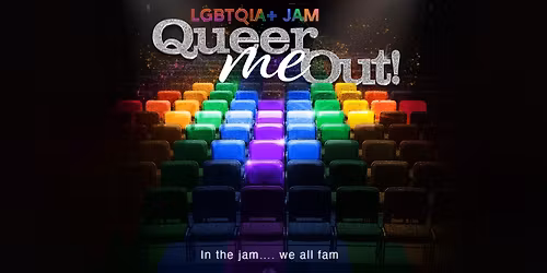 Queer Me Out! LGBTQIA+ Improv Jam \u2022 Ingl\u00e9s