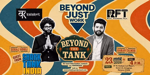 Beyond The Tank #2 Kalakrit | Gurugram | 23rd May, 2026