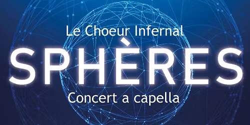 "Sph\u00e8res", concert a capella