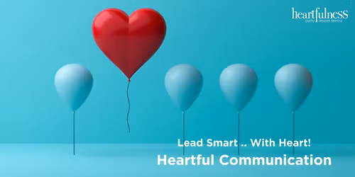 Heartful Communication Workshop for Professionals - June 2026