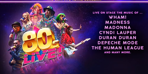 80s Live! The Ultimate Retro Concert