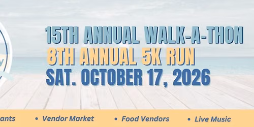 15th Annual Walk-A-Thon and 8th Annual 5K Run