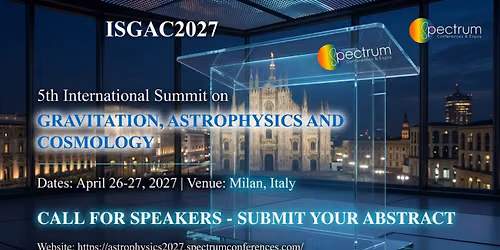 5th International Summit on Gravitation, Astrophysics and Cosmology